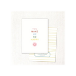 'You Make Me So Happy' Card