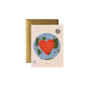 'You Make the World Better' Card